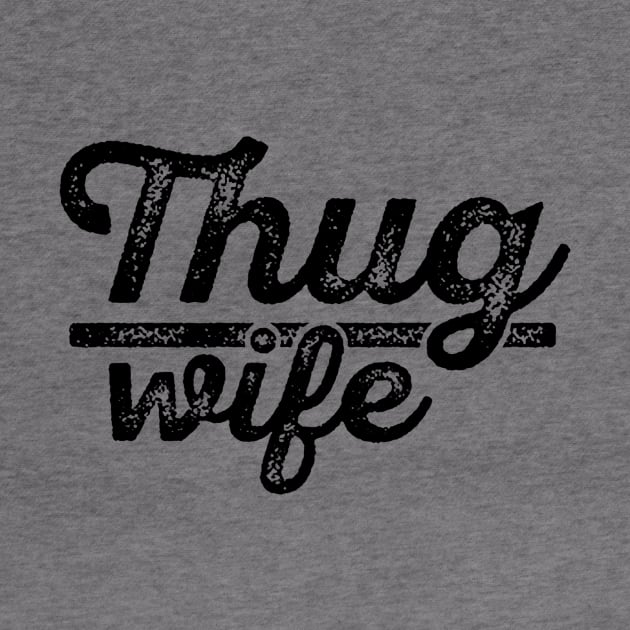 Thug Wife by nurmasruroh